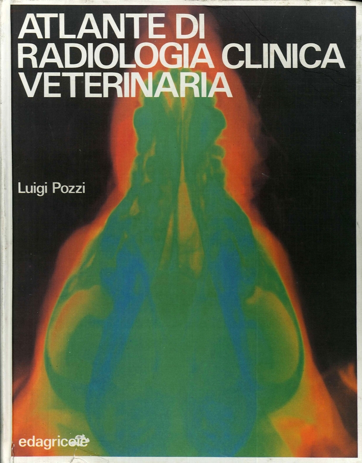 Atlante di radiologia clinica veterinaria