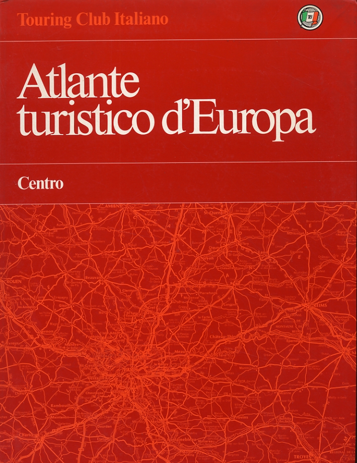 Atlante Turistico d'Europa. Centro