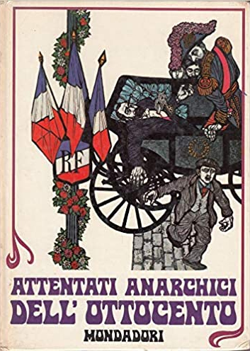 Attentati Anarchici dell'Ottocento