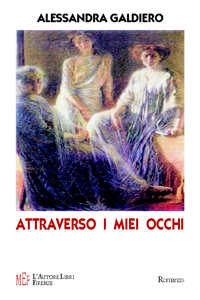 Attraverso i miei occhi. Una storia di amore e dolore