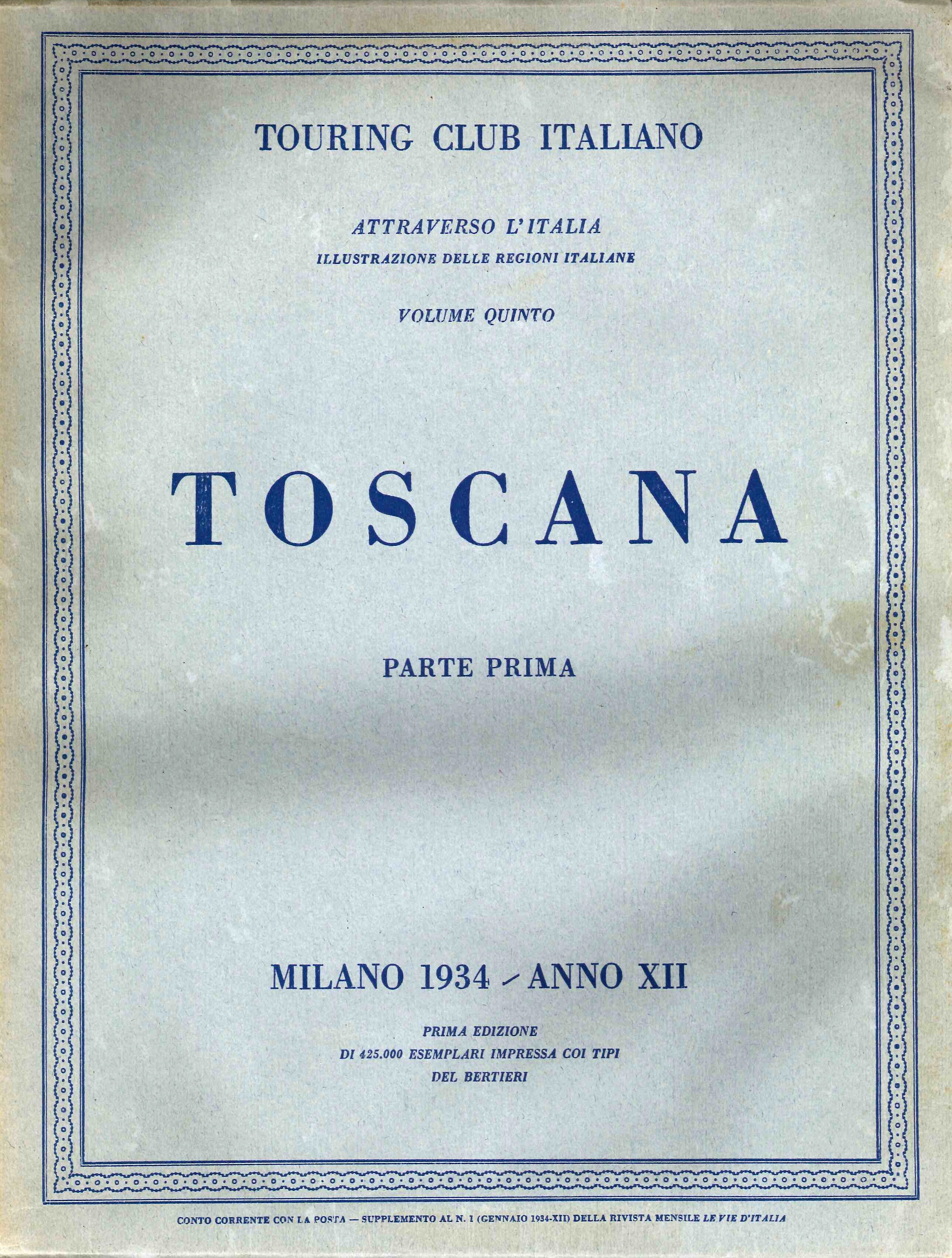 Attraverso l'Italia. Volume 5 - Toscana. Parte prima