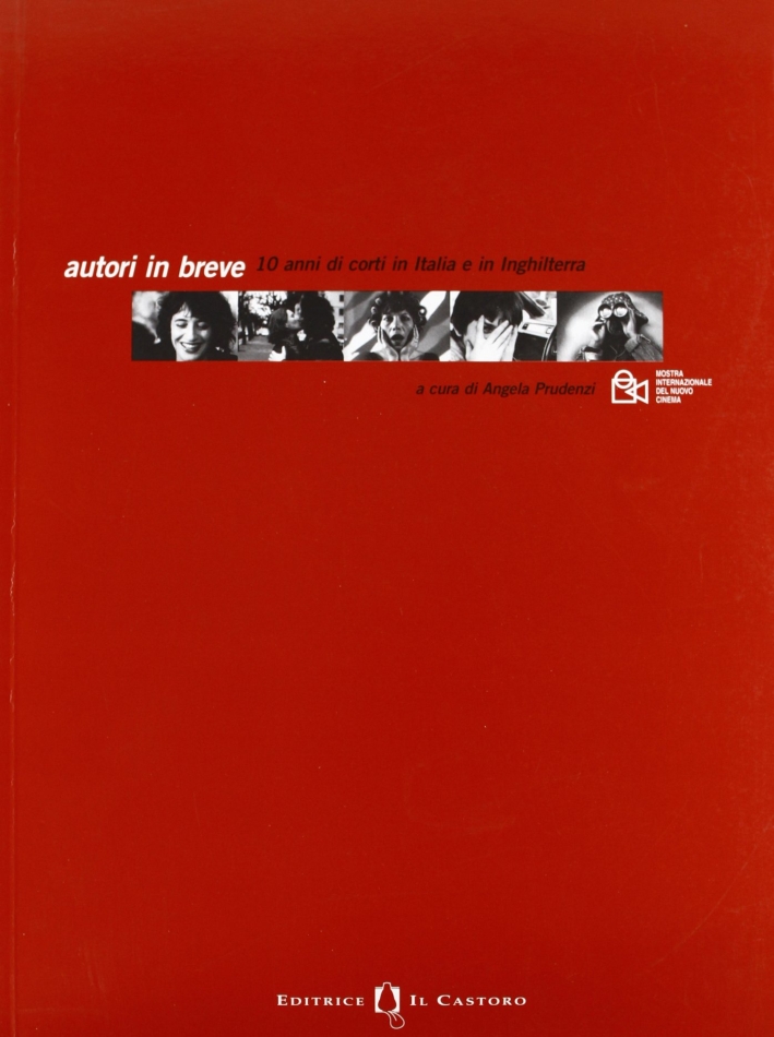 Autori in breve. 10 anni di corti in Italia e …