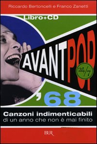 Avant pop '68. Canzoni indimenticabili di un anno che non …