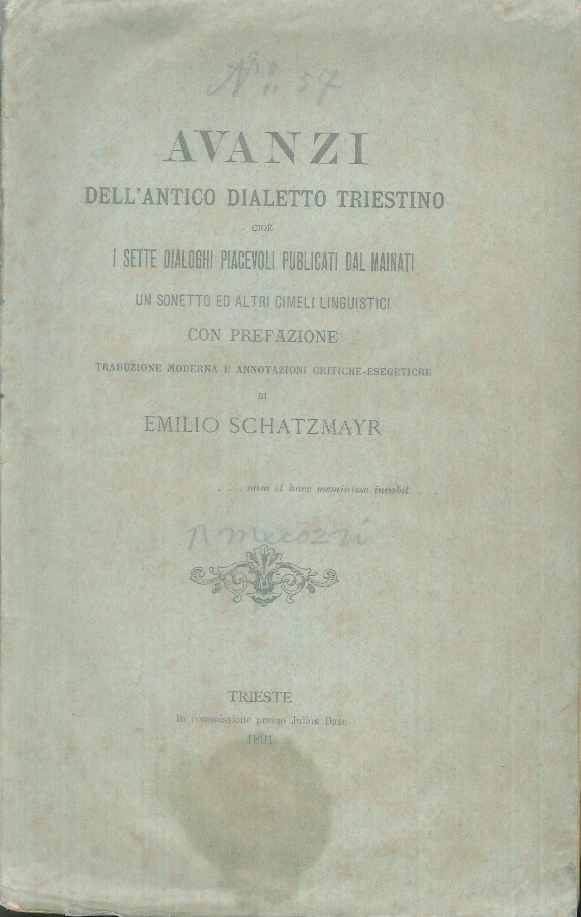Avanzi dell Antico Dialetto Triestino. Cioè i Sette Dialoghi Piacevoli …