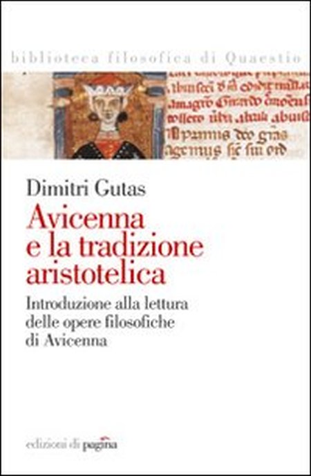 Avicenna e la tradizione aristotelica. Introduzione alla lettura delle opere …