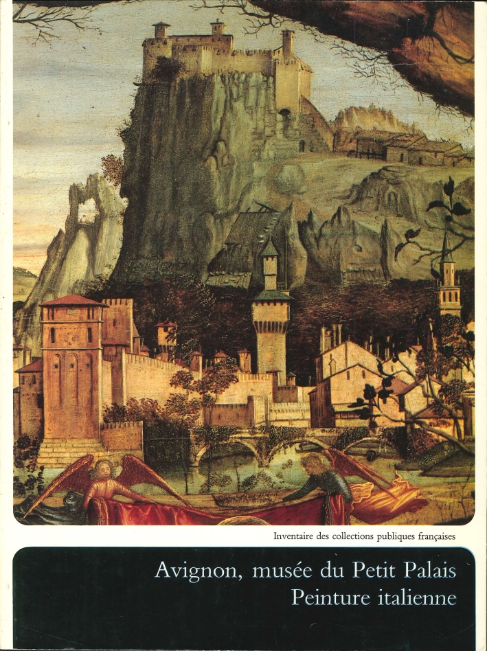 Avignon, Musee Du Petit Palais. Peintures Italiennes