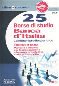 Banca d'Italia. 25 Borse di Studio Finalizzate all'Assunzione nel Grado …