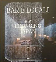 Bar e Locali. Hip Lounging Japan