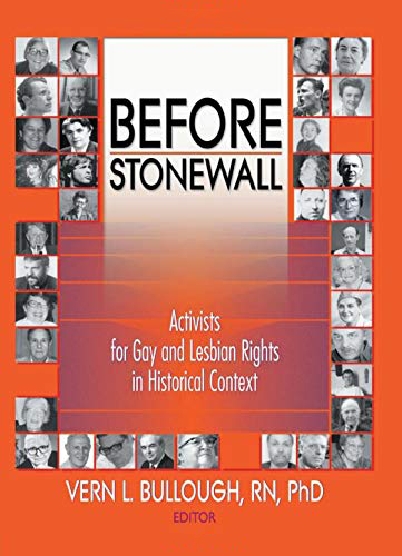 Before Stonewall: Activists For Gay and Lesbian Rights in Historical …