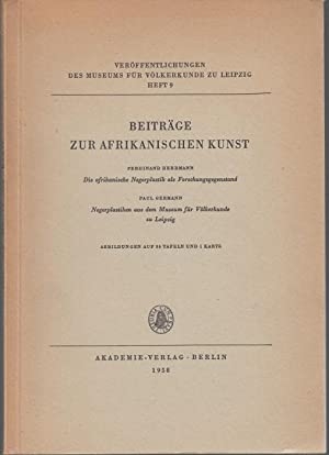 Beiträge zur Afrikanischen Kunst. Die afrikanische Negerplastik als Forschungsgegenstand