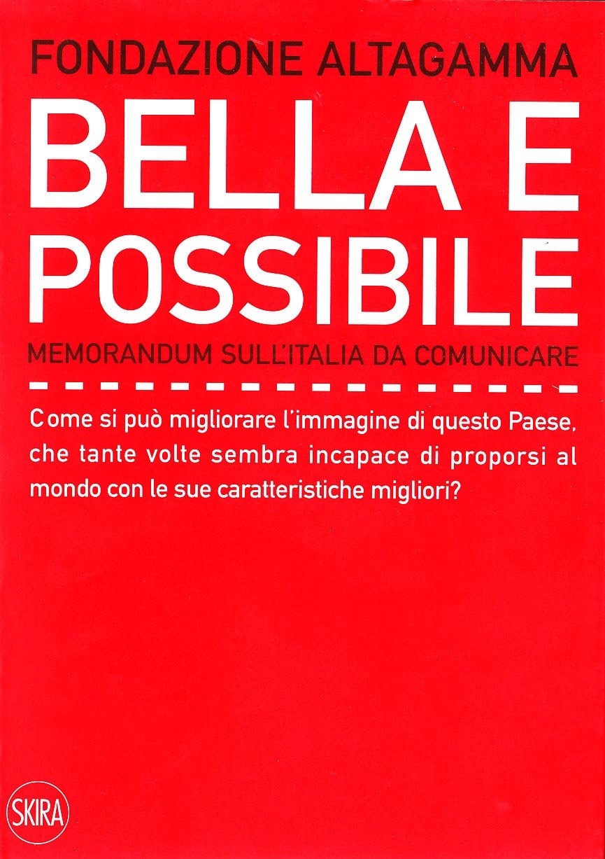 Bella e possibile. Memorandum sull'Italia da comunicare