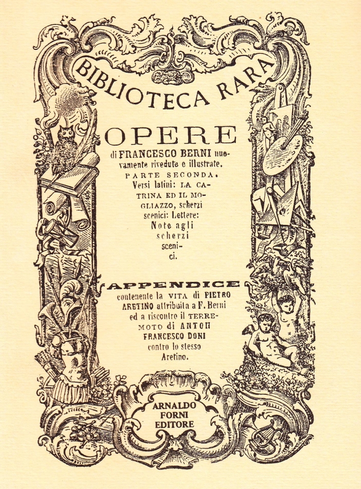 Berni Francesco: Opere. Vol. 2