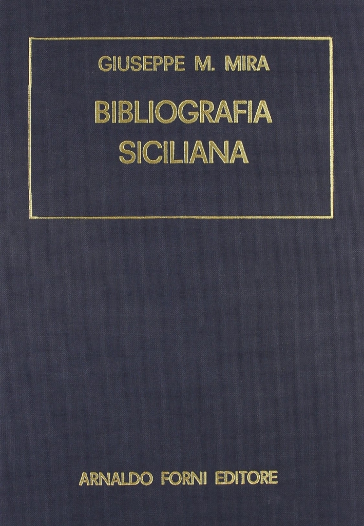 Bibliografia siciliana... (rist. anast. Palermo, 1875-81)