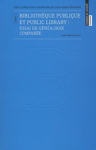 Bibliothèque Publique Et Public Library : Essai De Généalogie Comparée