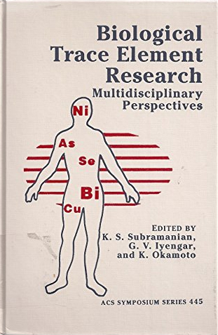 Biological Trace Element Research: Multidisciplinary Perspectives