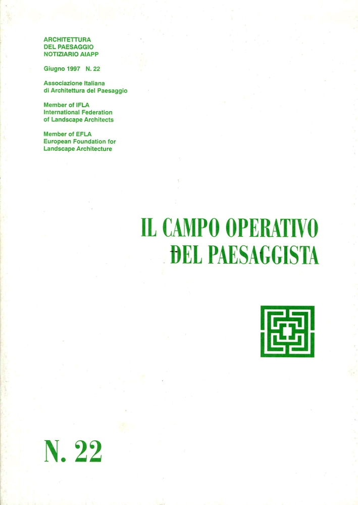 Bollettino AIAPP. 22/1997. Il campo operativo del paesaggista