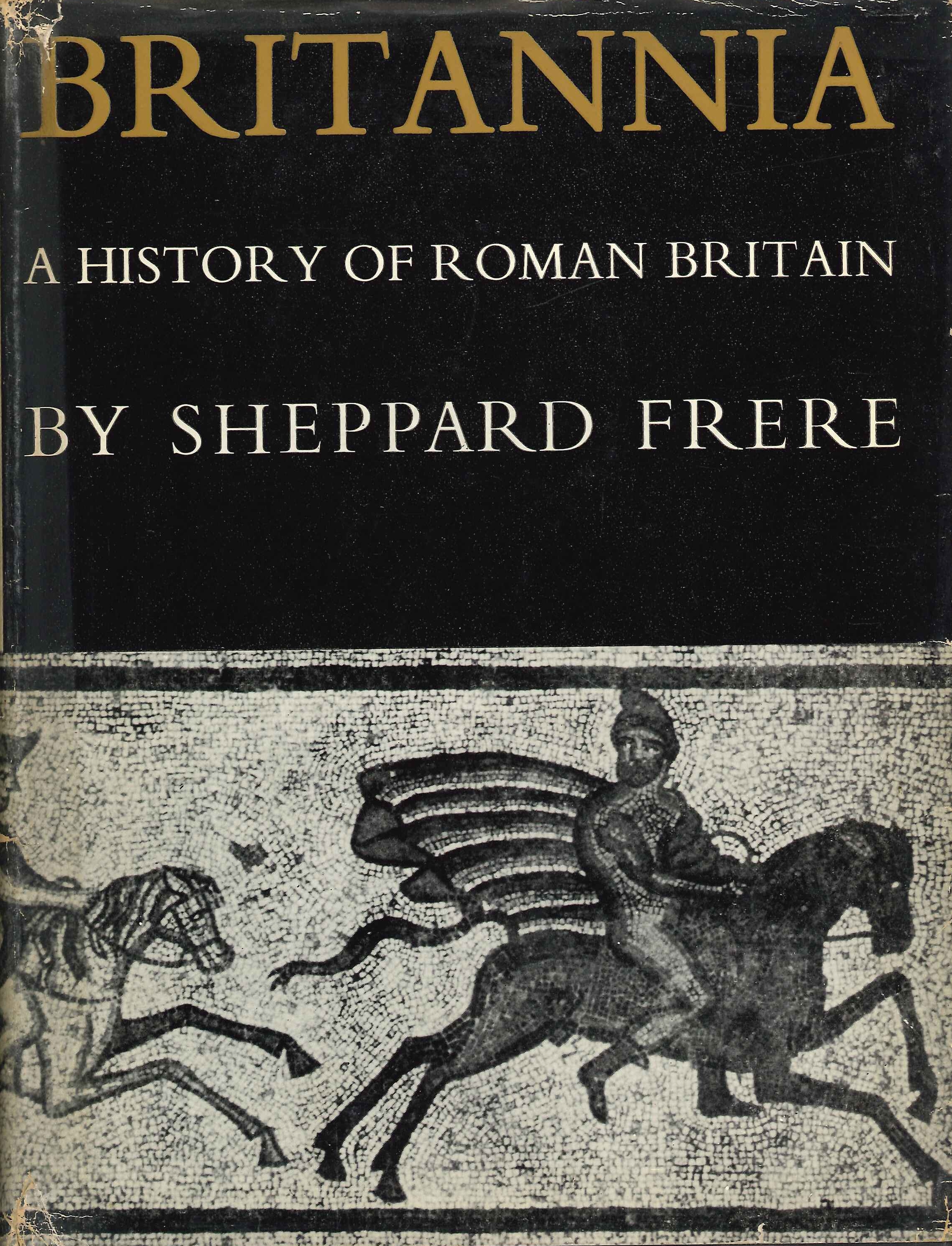 Britannia. A History of Roman Britain