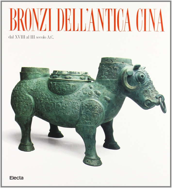 Bronzi dell'antica Cina dal XVIII al III secolo a. C. …