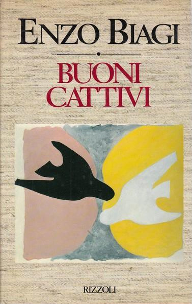 Buoni cattivi, Milano, Rizzoli, 1989