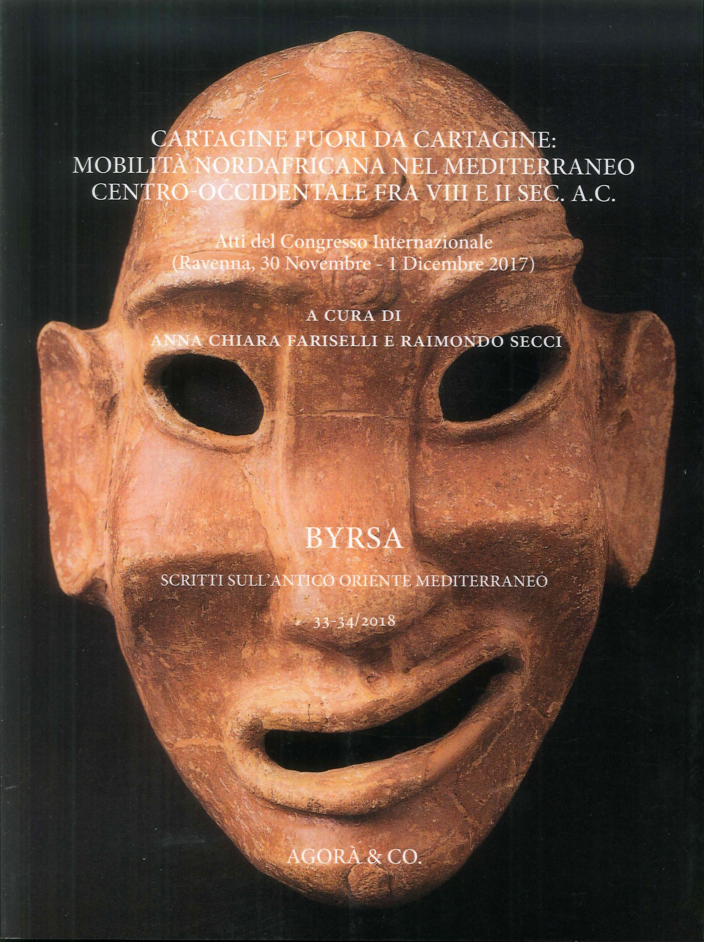 Byrsa. N.33/34. 2018. Cartagine fuori da cartagine: Mobilità nordafricana nel …