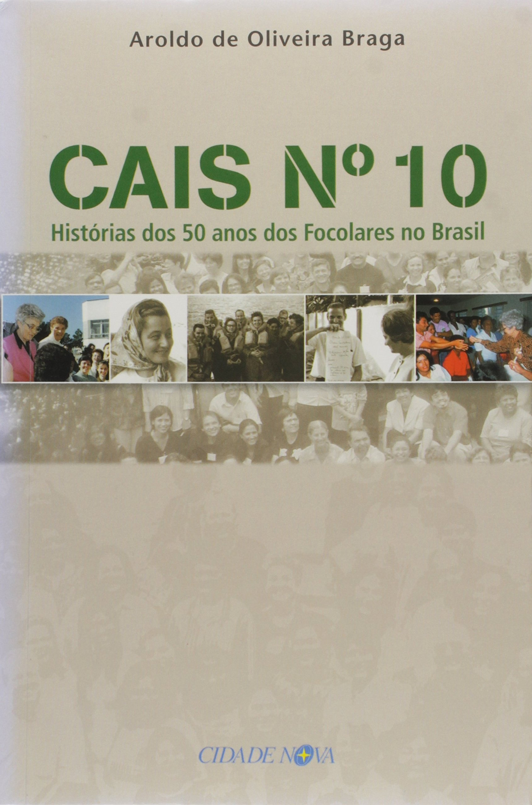 Cais N° 10. Historias Dos 50 Anos Dos Focolares No …