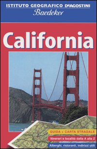 California. Con carta stradale 1:1 200 000. Ediz. illustrata