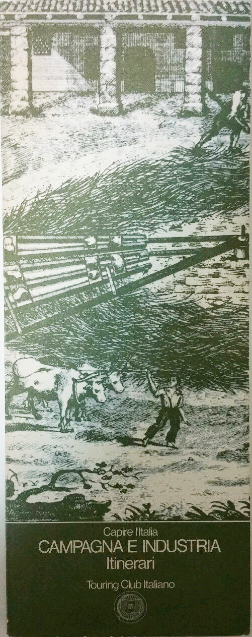 Campagna e Industria. Itinerari.
