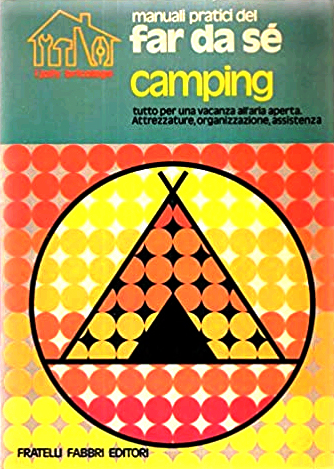 Camping. Manuali pratici del far da sé