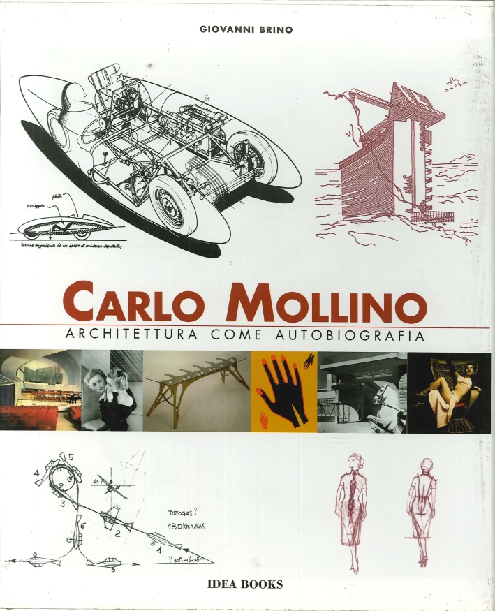 Carlo Mollino. Architettura Come Autobiografia. Carlo Mollino. Architecture as Autobiography­carlo …