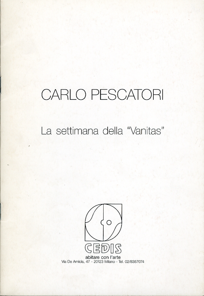 Carlo Pescatori. La settimana della Vanitas
