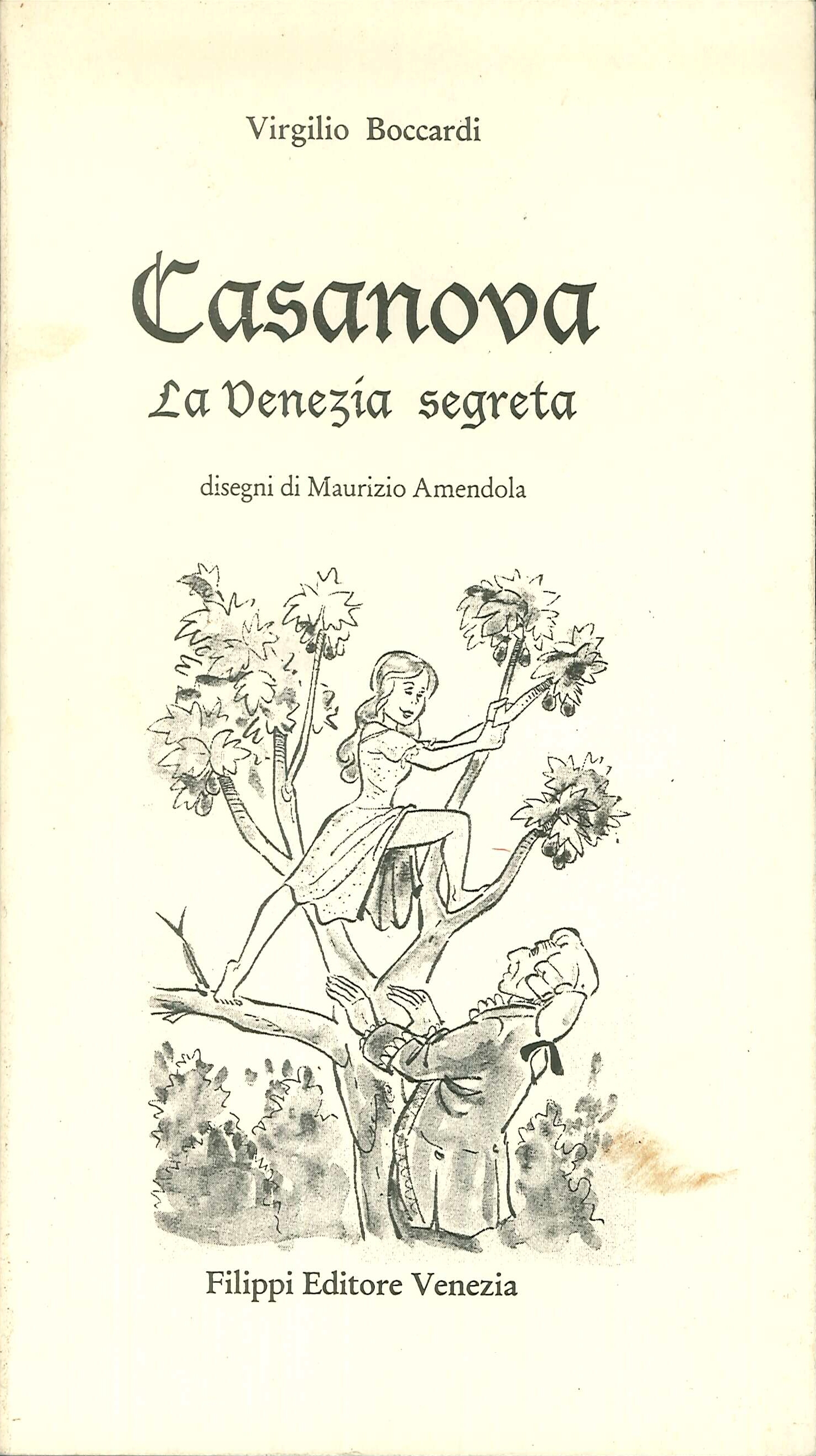 Casanova. La Venezia segreta.