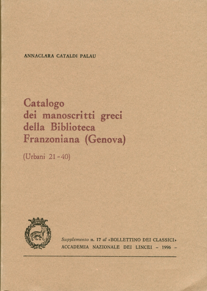 Catalogo dei Manoscritti Greci delle Biblioteca Franzoniana. Genova (Urbani 21-40)