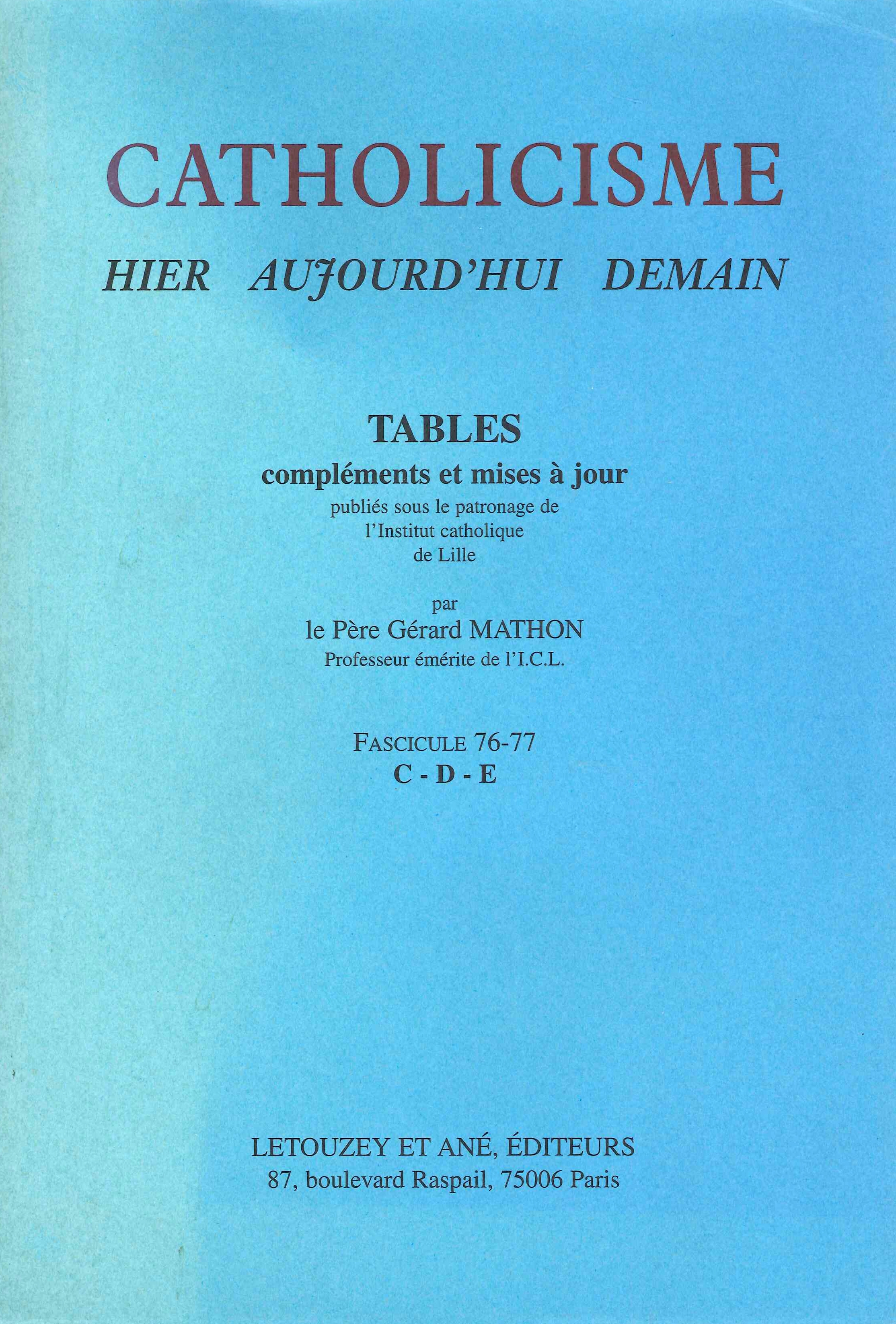 Catholicisme Hier, Aujourd'hui, Demain - Fascicule 76-77, Tables C-D-E, 2005