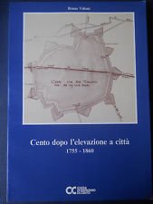 Cento dopo l'elevazione a città 1755-1860