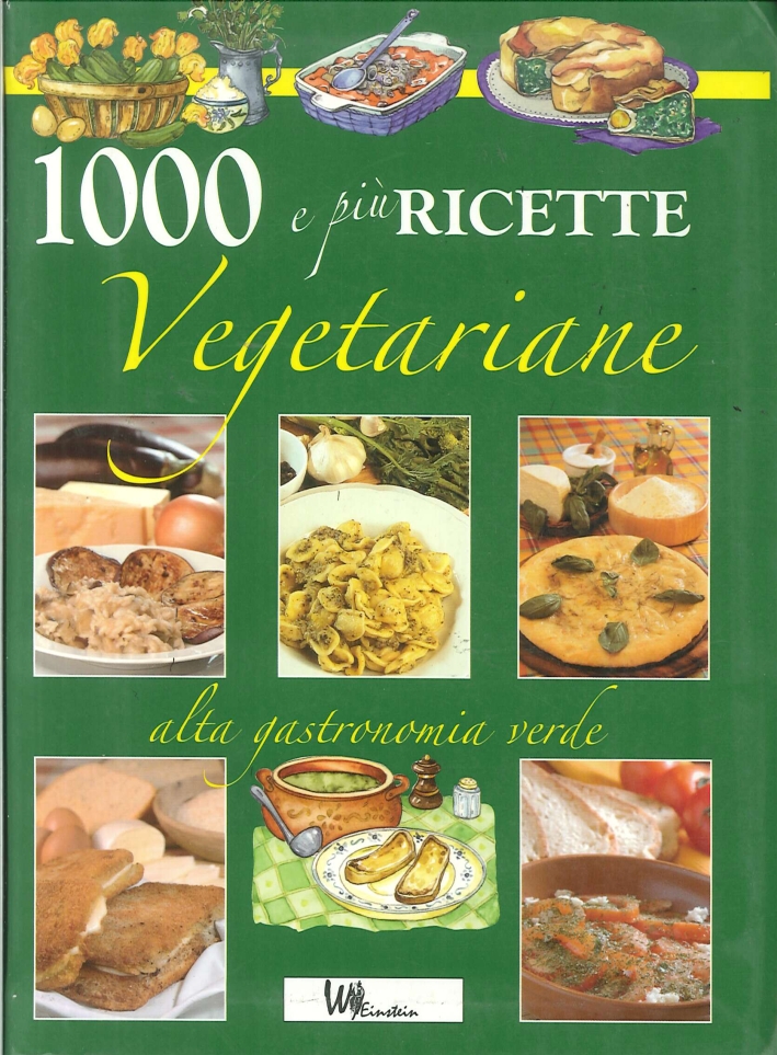 Cento e più ricette vegetariane