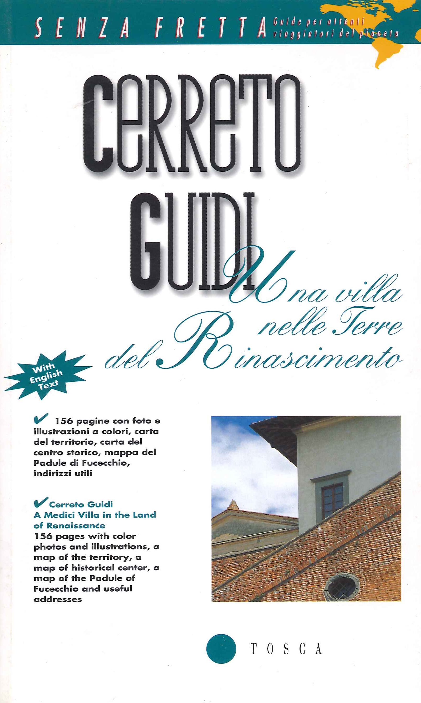 Cerreto Guidi. Una villa nelle terre del Rinascimento