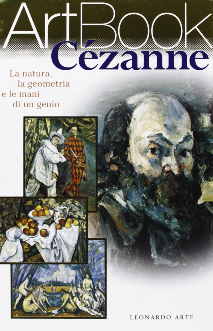 Cézanne. La natura, la geometria e le mani di un …