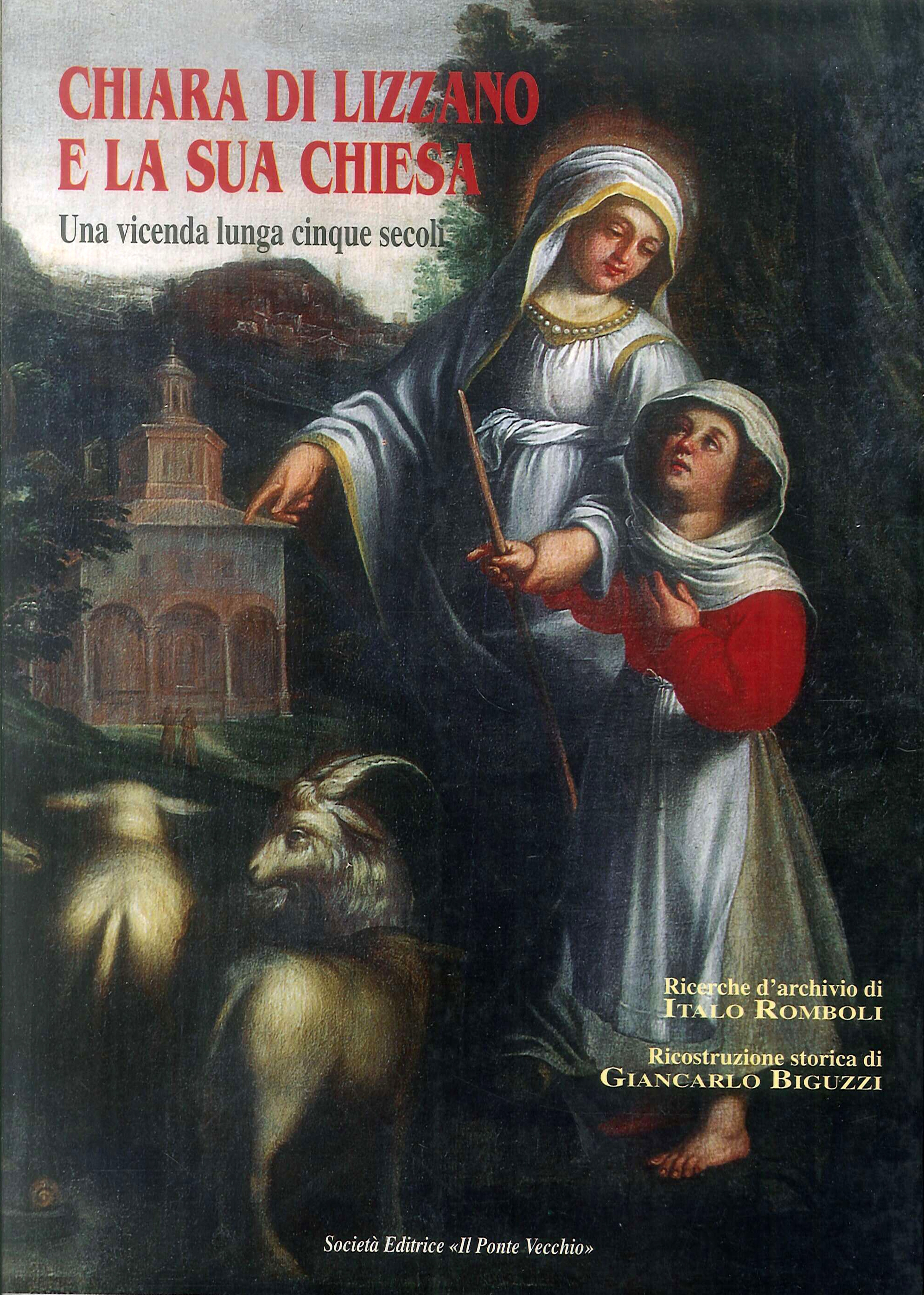 Chiara di Lizzano e la sua chiesa. Una vicenda lunga …