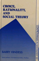 Choice Rationality, and Social Theory