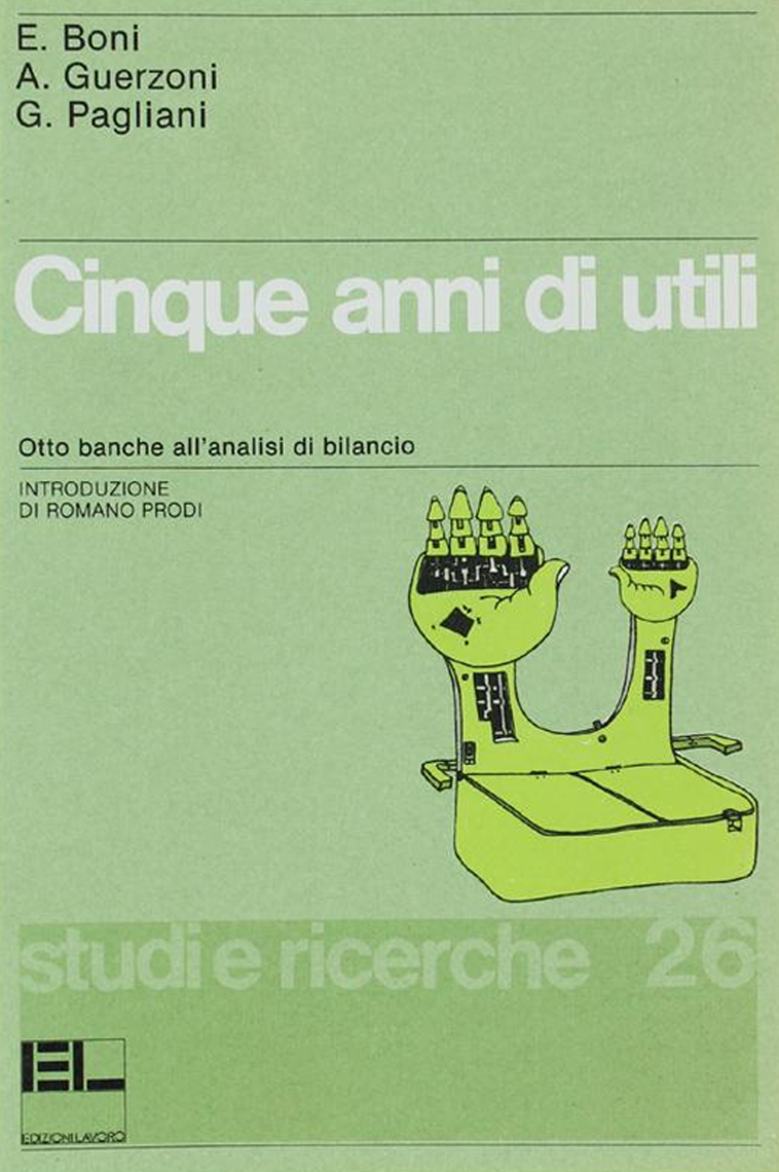 Cinque anni di utili. Otto banche all'analisi del bilancio