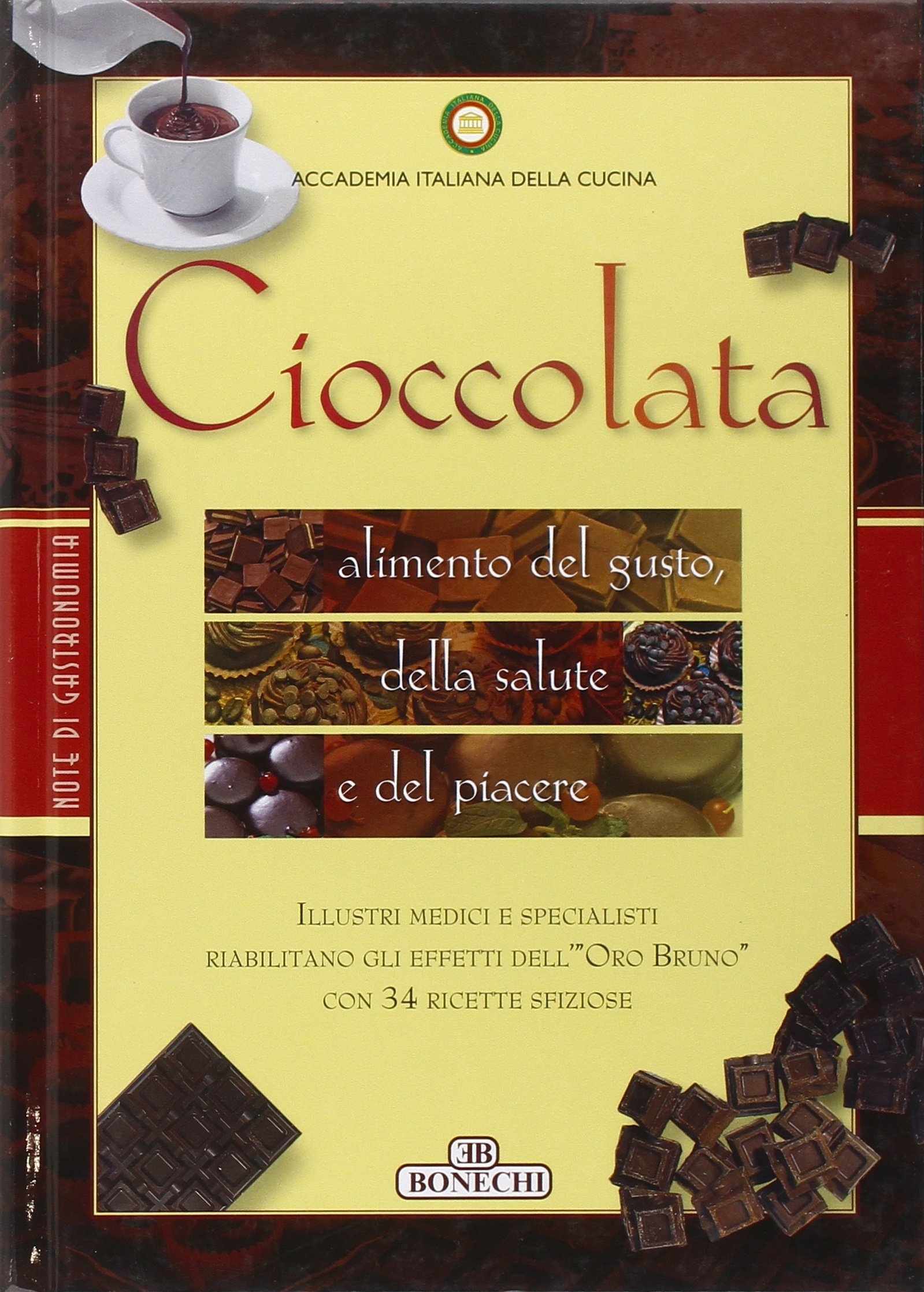 Cioccolata. Alimento del gusto, della salute e del piacere