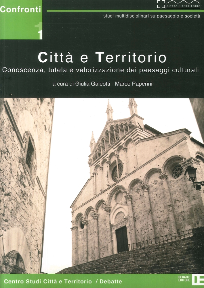 Città e territorio. Conoscenza, tutela e valorizzazione dei paesaggi culturali
