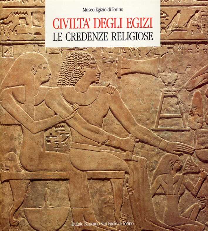 Civilta' degli Egizi. Le Credenze Religiose