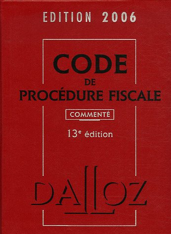 Code De Procédure Fiscale 2006 : Commenté