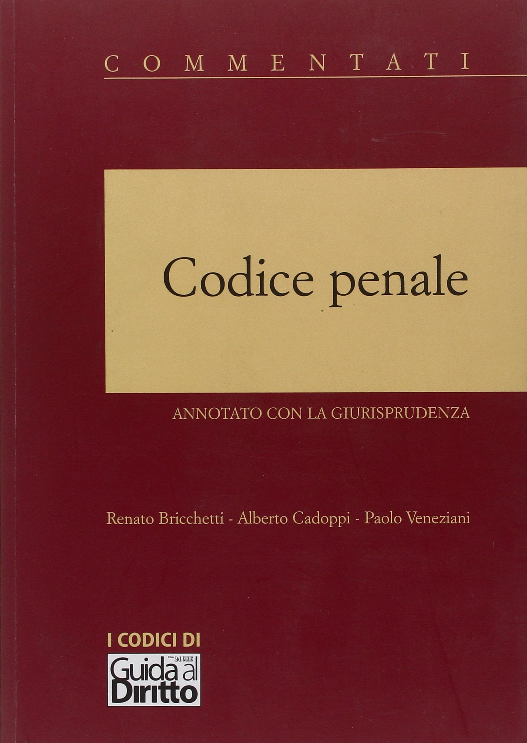 Codice Penale. Annotato con la Giurisprudenza
