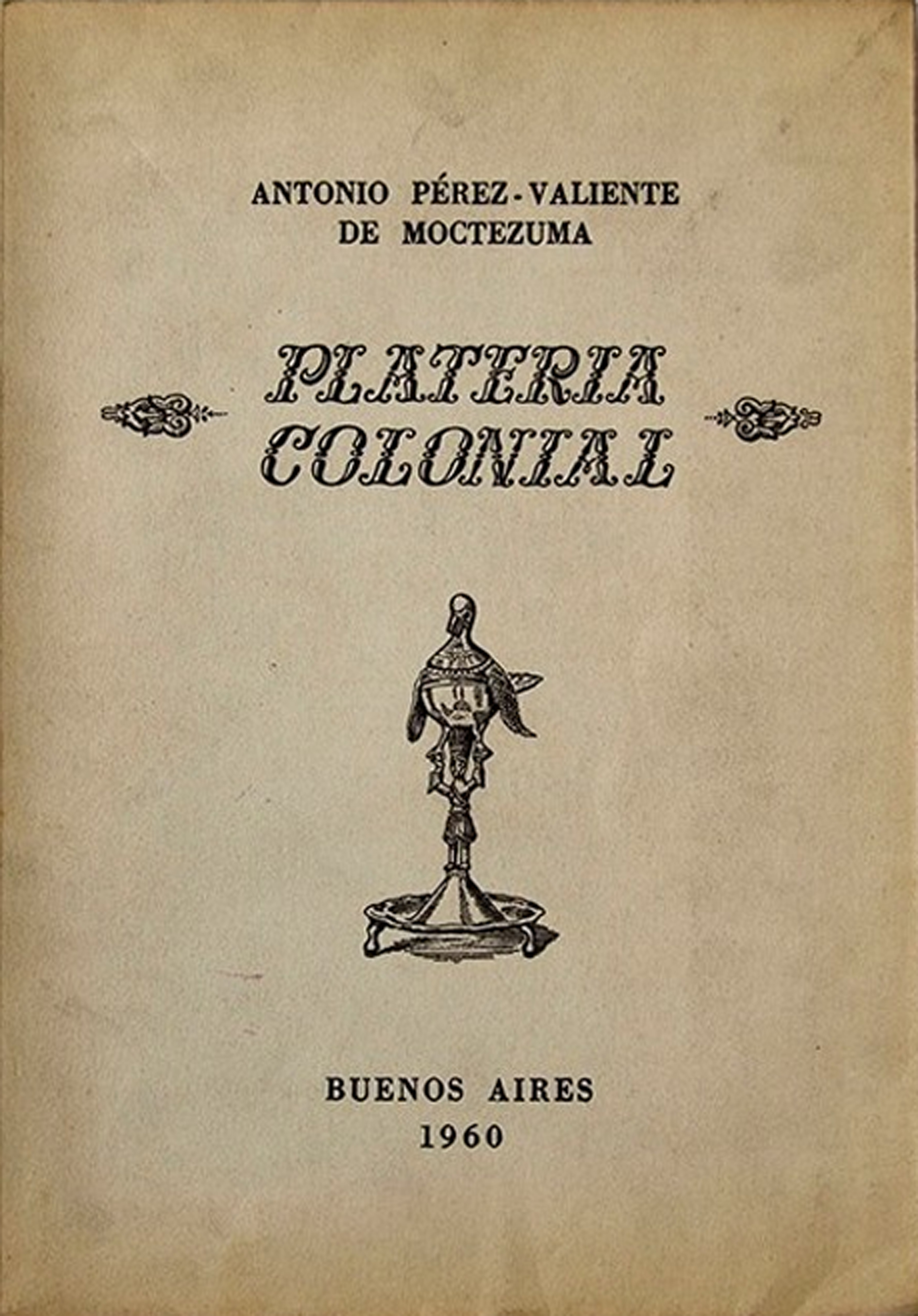 Colección Gustavo Muniz-Barreto. Plateria colonial, 1960