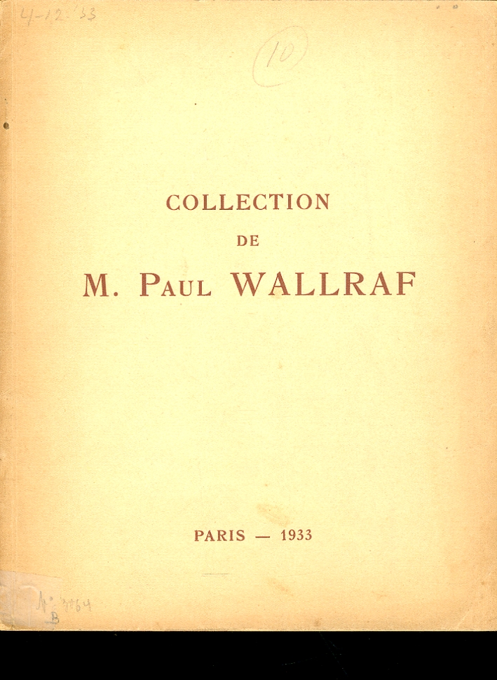 Collection de M. Paul Wallraf