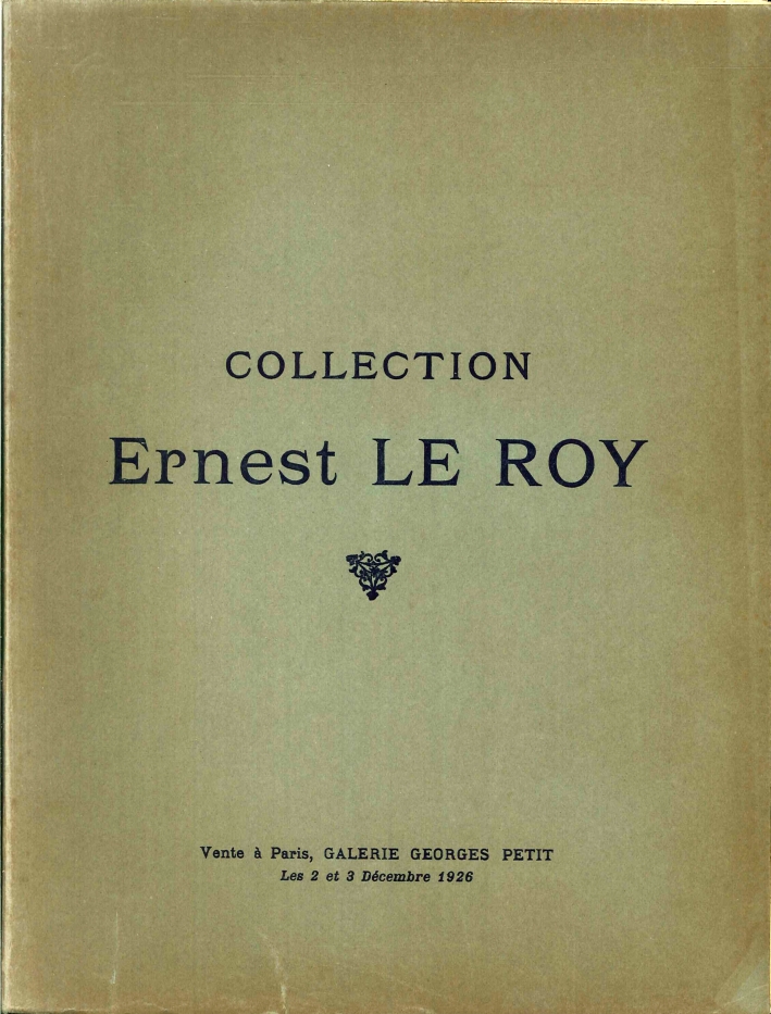 Collection Ernest le Roy. Catalogue des Tableaux Modernes. Aquarelles & …