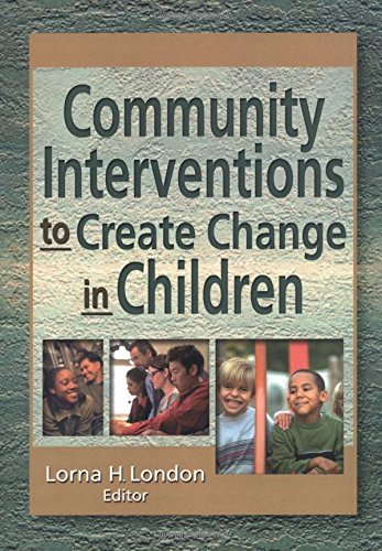 Community Interventions to Create Change in Children