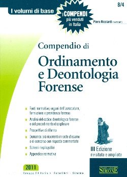 Compendio di ordinamento e deontologia forense, Napoli, Gruppo Editoriale Simone, …